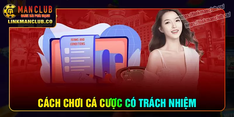 Làm sao để chơi có trách nhiệm tại nhà cái Manclub?